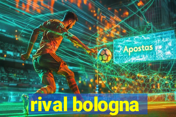 rival bologna